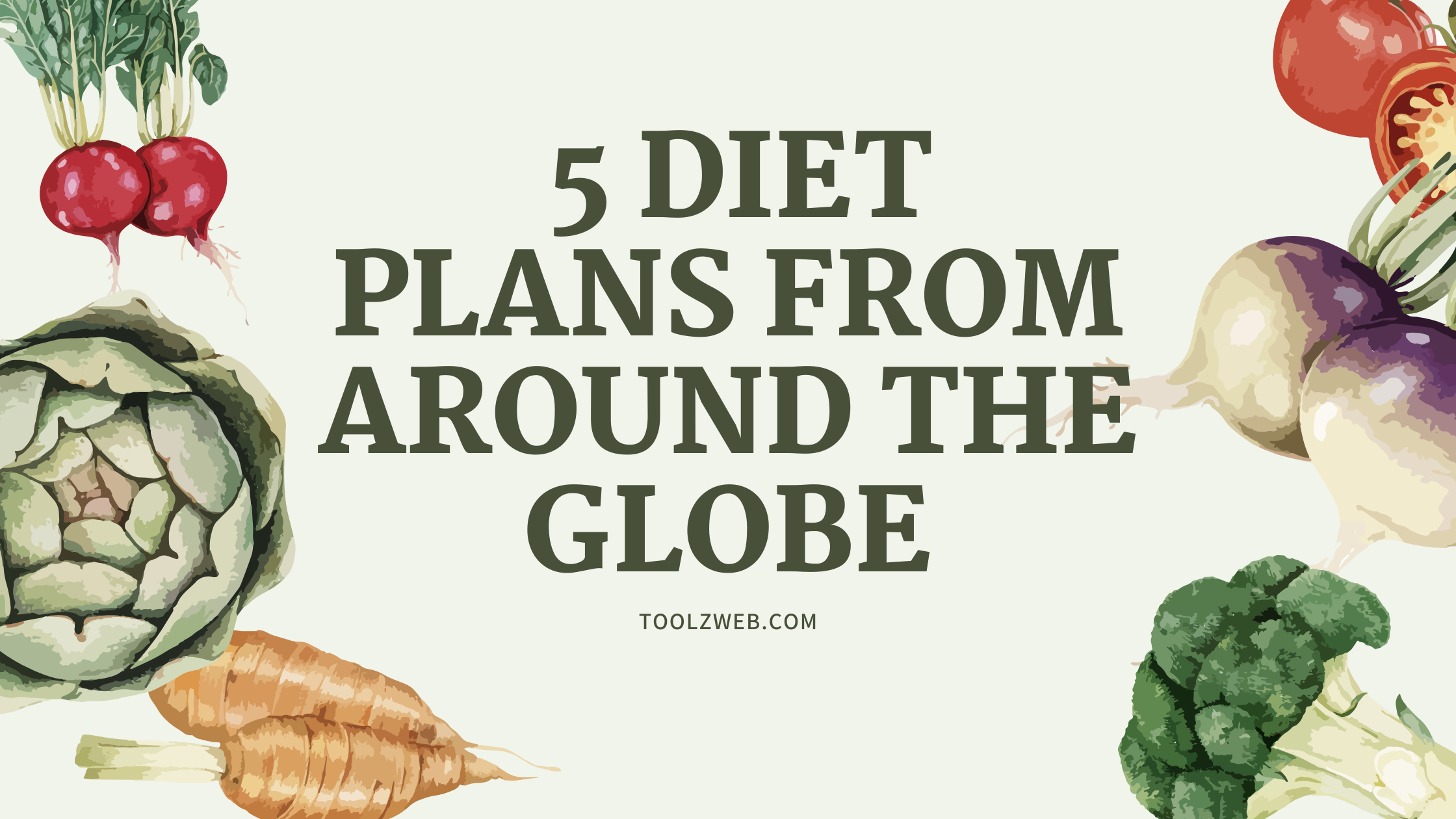 Top 5 Diet Plans from Around the Globe