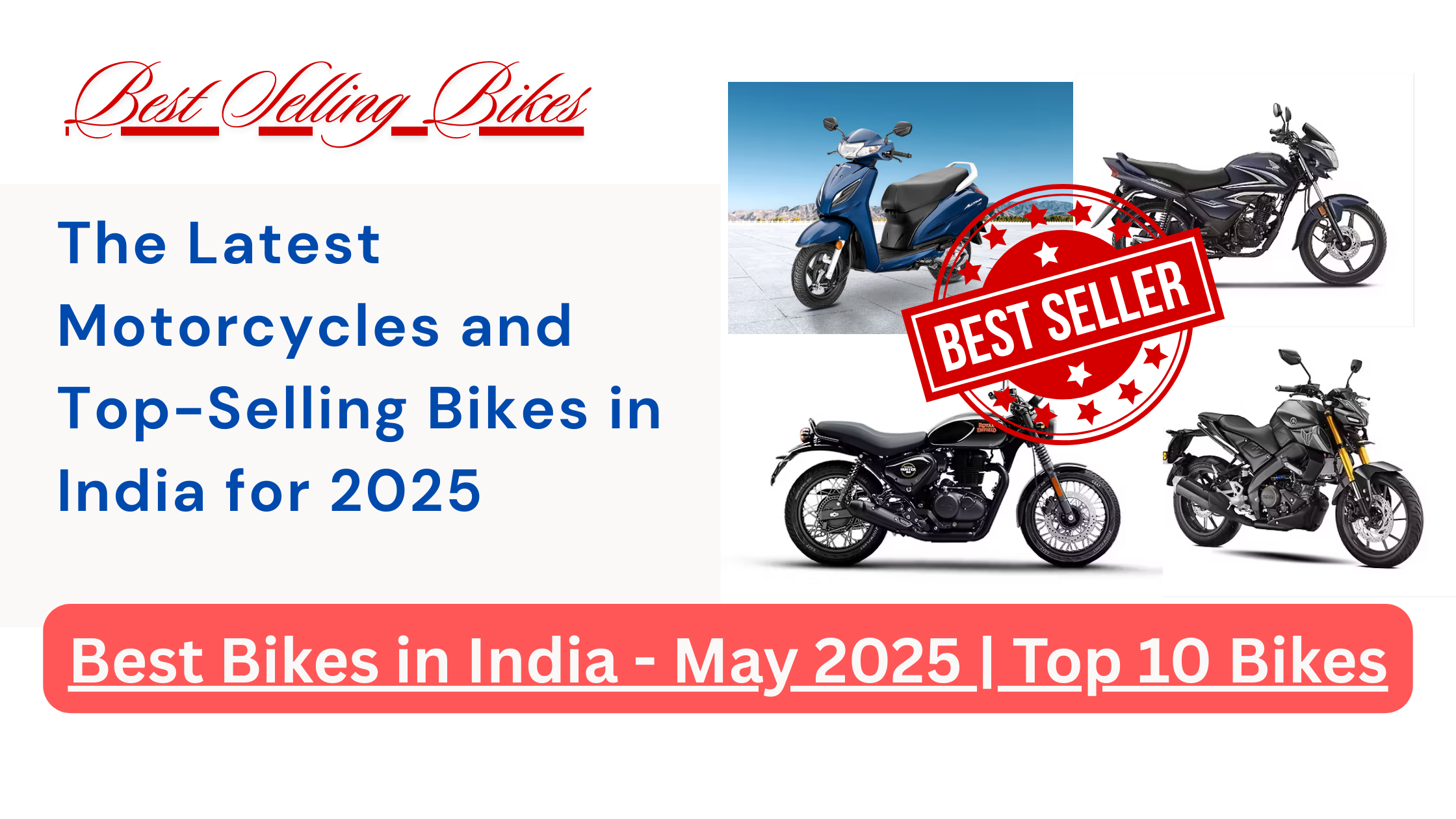 Latest Motorcycles and Top-Selling in India