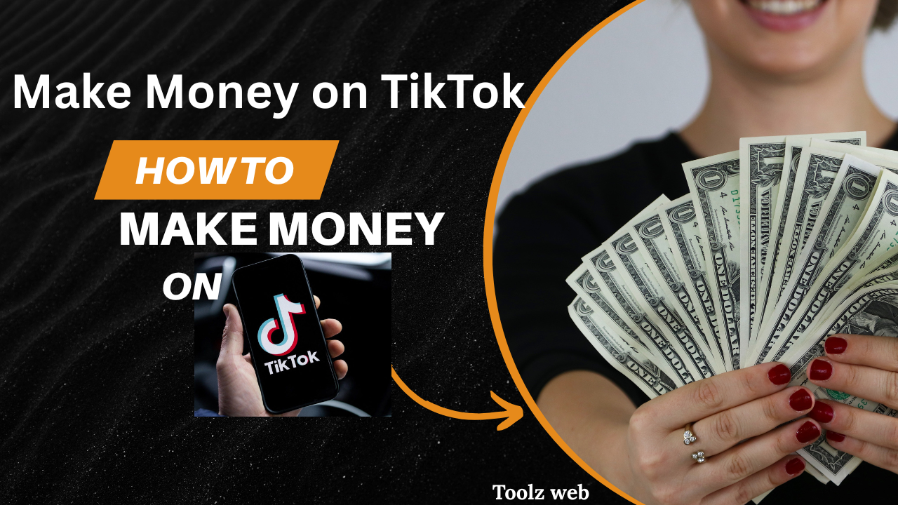 Make Money on TikTok in 2025
